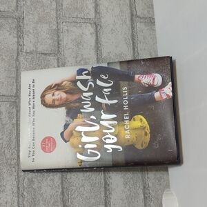 Girl, Wash Your Face by Rachel Hollis